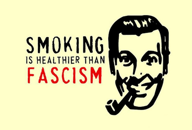 Pušenje je zdravije nego fašizam!